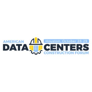 American Data Centers Construction Forum